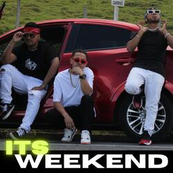 Its Weekend