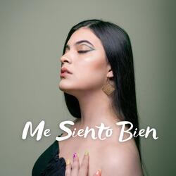Me Siento Bien