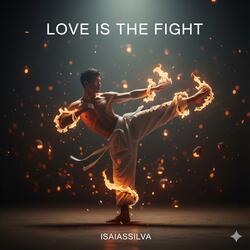 Love Is the Fight
