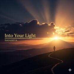 Into Your Light