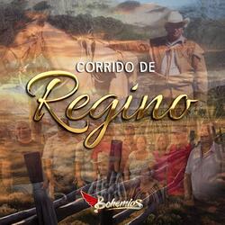 Corrido De Regino