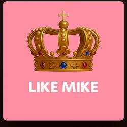Like Mike
