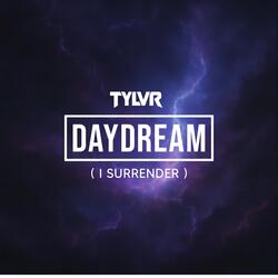 Daydream ( I Surrender )