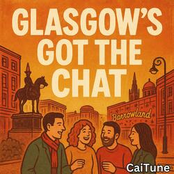 Glasgow's Got The Chat