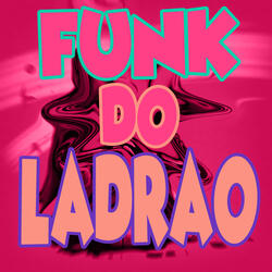 Funk Do Ladrao