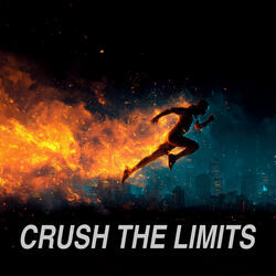 Crush the Limits