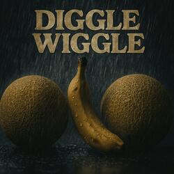 DIGGLE WIGGLE