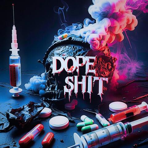 Dope Shit