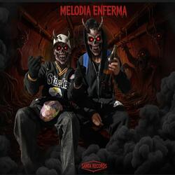 MELODIA ENFERMA