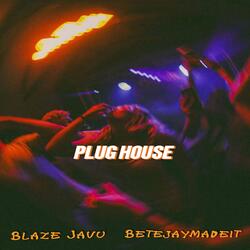Plug House