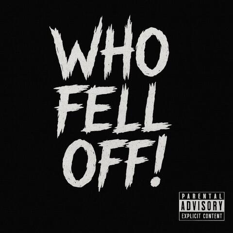 Who Fell Off