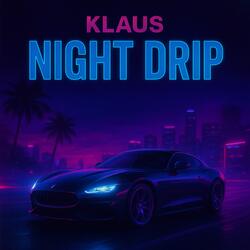 Night Drip