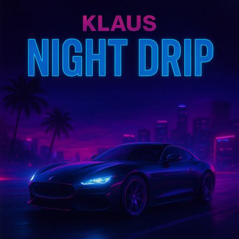 Night Drip
