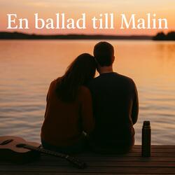 En ballad till Malin