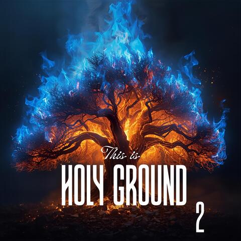 This is holy ground 2