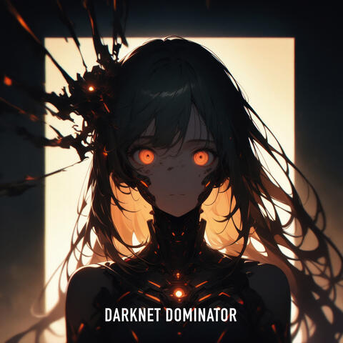 DARKNET DOMINATOR