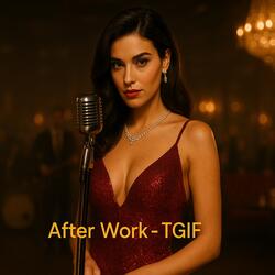 After Work - TGIF