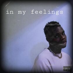 In my feelings