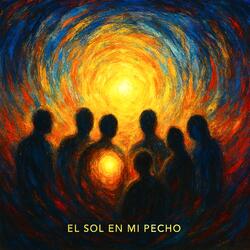 El Sol En Mi Pecho