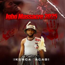 Igbo Massacre 2025