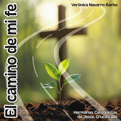 El camino de mi fe