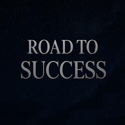 Road to Success