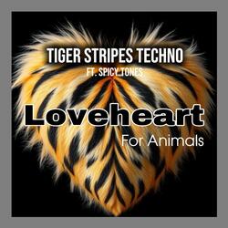 Tiger Stripes Techno (Loveheart For Animals)