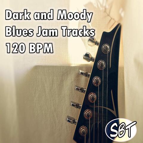 Dark & Moody Blues Jam Tracks 120 BPM
