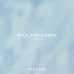 Kill The Light