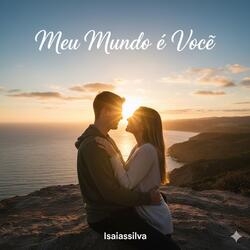 Meu Mundo é Você