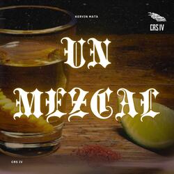 UN MEZCAL