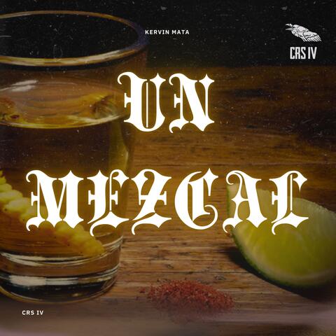 UN MEZCAL