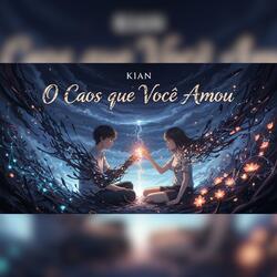 O Caos que Você Amou