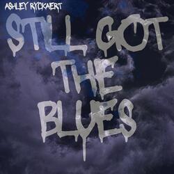 Still Got The Blues
