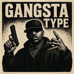 Gangsta Type