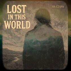 LOST IN THIS WORLD