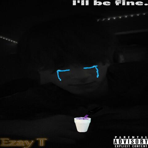 I'll Be Fine