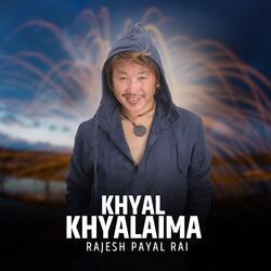 Khyal Khyalai M Timle