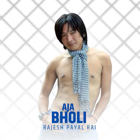Aaja Bholi