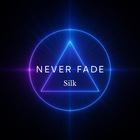Never Fade