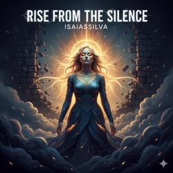 Rise From the Silence
