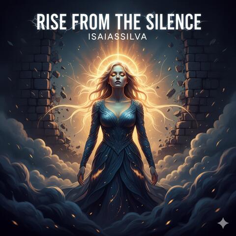 Rise From the Silence