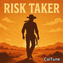 Risk Taker