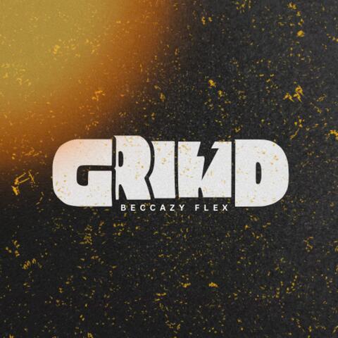 Grind