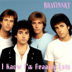 I Know I'm Running Late