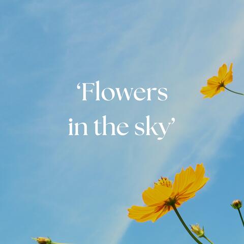 Flowers in the sky