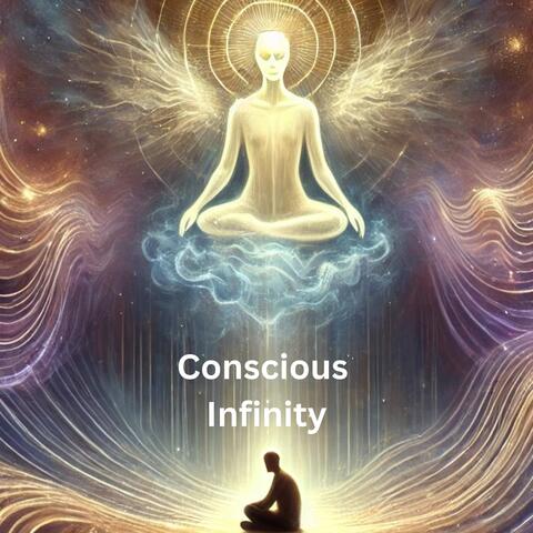 Conscious Infinity