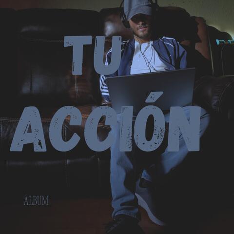 TU ACCIÓN
