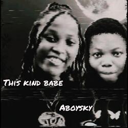 THIS KIND BABE