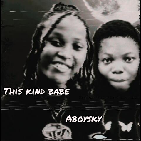 THIS KIND BABE